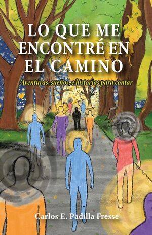 LO QUE ME ENCONTR� EN EL CAMINO