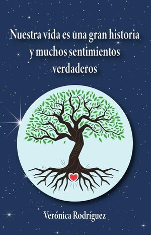 NUESTRA VIDA ES UNA GRAN HISTORIA Y MUCHOS SENTIMIENTOS VERDADEROS