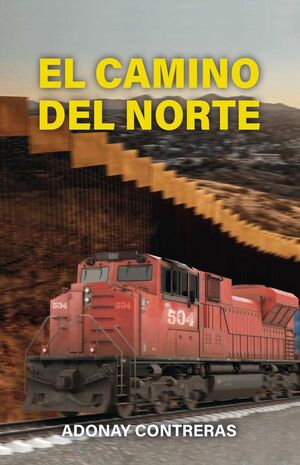 EL CAMINO DEL NORTE