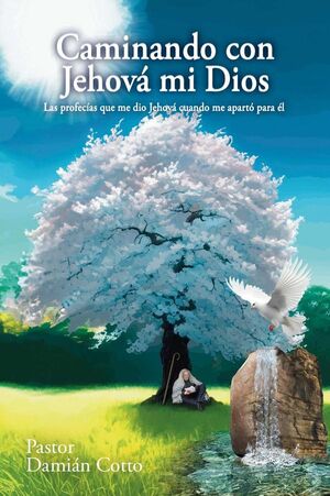 CAMINANDO CON JEHOV MI DIOS: LAS PROFECAS QUE ME DIO JEHOV CUANDO ME APART PARA L