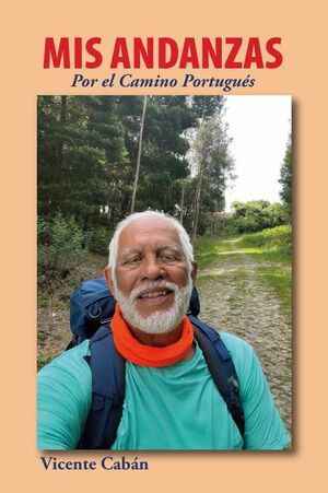 MIS ANDANZAS POR EL CAMINO PORTUGU�S