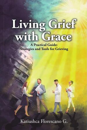 LIVING GRIEF WITH GRACE