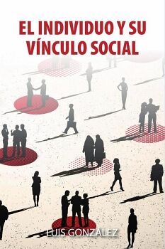 EL INDIVIDUO Y SU VNCULO SOCIAL