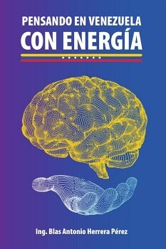 PENSANDO EN VENEZUELA CON ENERG�A