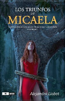 TRIUNFOS DE MICAELA, LOS
