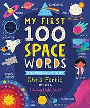 MY FIRST 100 SPACE WORDS