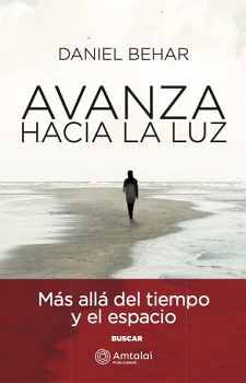 AVANZA HACIA LA LUZ -MS ALL DEL TIEMPO Y EL ESPACIO-