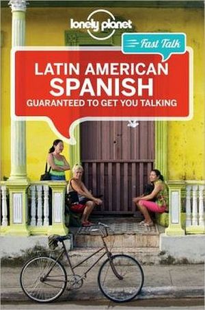 LONELY PLANET FAST TALK LATIN AMERICAN SPANISH 1