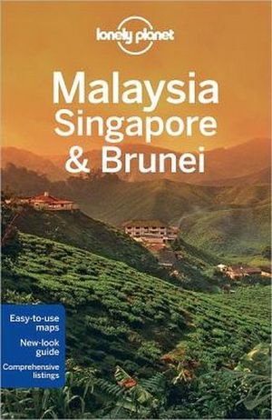 LONELY PLANET MALAYSIA SINGAPORE & BRUNEI