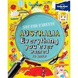 NOT FOR PARENTS AUSTRALIA EVERTHING YOU EVER WANTED TO KNOW
