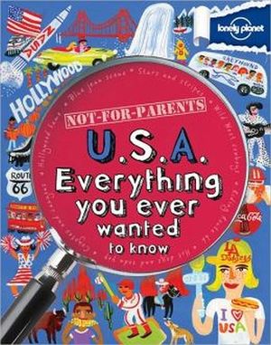 NOT FOR PARENTS USA EVERYTHING YOU EVER WANTED TO KNOW