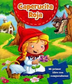 CAPERUCITA ROJA -MI PRIMER LIBRO CON ROMPECABEZAS- (CARTONE)