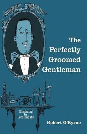 PERFECTLY GROOMED GENTLEMAN, THE