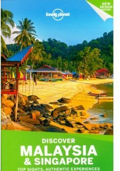 LONELY PLANET DISCOVER MALAYSIA & SINGAPORE