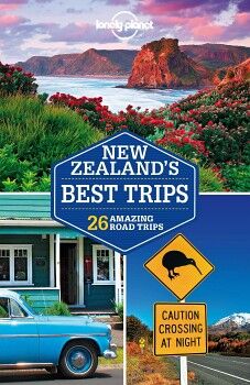 LONELY PLANET NEW ZEALANDS BEST TRIPS