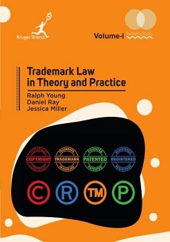 TRADEMARK LAW IN THEORY AND PRACTICE VOL 1