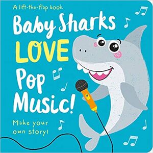 BABY SHARKS LOVE POP MUSIC! -MAKE YOUR OWN STORY!-