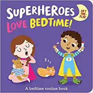 SUPERHEROES LOVE BEDTIME!