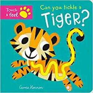 CAN YOU TICKLE A TIGER?