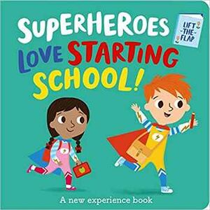 SUPERHEROES LOVE STARTING SCHOOL!