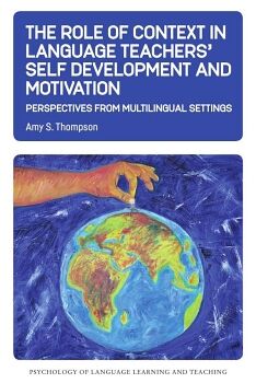 ROLE OF CONTEXT IN LANGUAGE TEACHERS SELF DEVELOPMENT AND MOTIVATION