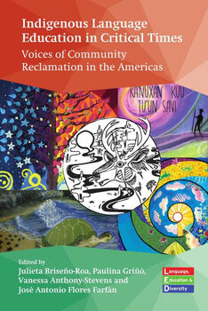 INDIGENOUS LANGUAGE EDUCATION IN CRITICAL TIMES