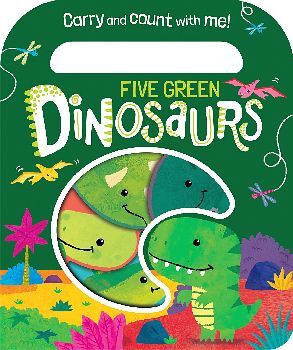FIVE GREEN DINOSAURS -CARRY AND COUNT WITH ME!-