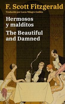 HERMOSOS Y MALDITOS - THE BEAUTIFUL AND DAMNED