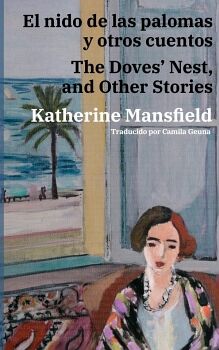 EL NIDO DE LAS PALOMAS Y OTROS CUENTOS - THE DOVES NEST, AND OTHER STORIES