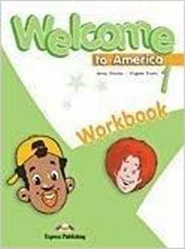 WELCOME TO AMERICA 1 WORKBOOK