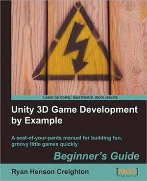 UNITY 3D GAME DEVELOPMENT BY EXAMPLE BEGINNER'S GUIDE