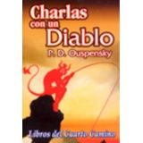 CHARLAS CON UN DIABLO -LIBROS DEL CUARTO CAMINO-