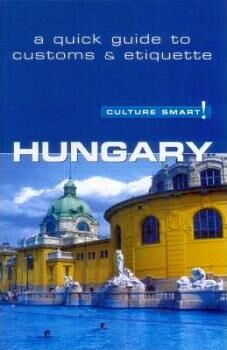 CULTURE SMART! HUNGARY