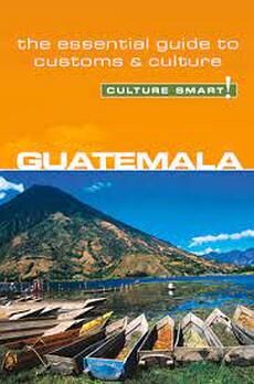 CULTURE SMART! GUATEMALA