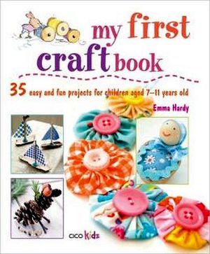 MY FIRST CRAFT BOOK