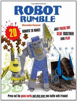 ROBOT RUMBLE: 20 ROBOTS TO MAKE! JUST PRESS OUT GLUE TOGETHER AND
