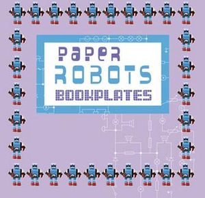 PAPER ROBOTS BOOKPLATES