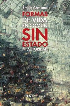 FORMAS DE VIDA EN COM�N SIN ESTADO NI AUTORIDAD