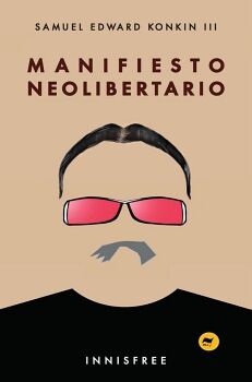 MANIFIESTO NEOLIBERTARIO