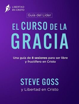 EL CURSO DE LA GRACIA GU�A DEL L�DER