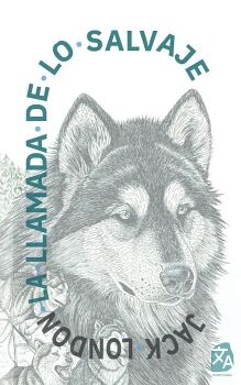 LA LLAMADA DE LO SALVAJE