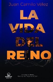 LA VIDA DEL REINO