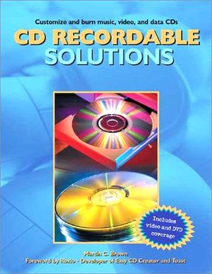 CD RECORDABLE SOLUTIONS