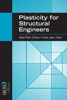 PLASTICITY FOR STRUCTURAL ENGINEERS