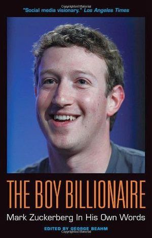 BOY BILLIONAIRE: MARK ZUCKERBERG IN HI