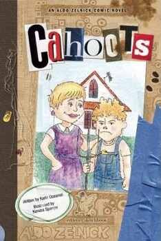 CAHOOTS (ALDO ZELNICK COMIC NOVELS)