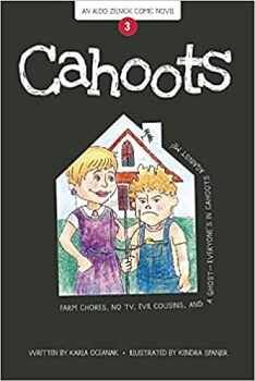 CAHOOTS (ALDO ZELNICK COMIC NOVEL # 3)