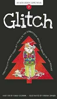 GLITCH (ALDO ZELNICK COMIC NOVEL # 7)