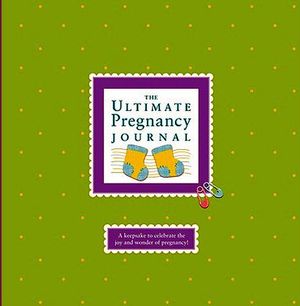 THE ULTIMATE PREGNANCY JOURNAL
