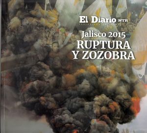 JALISCO 2015 -RUPTURA Y ZOZOBRA-